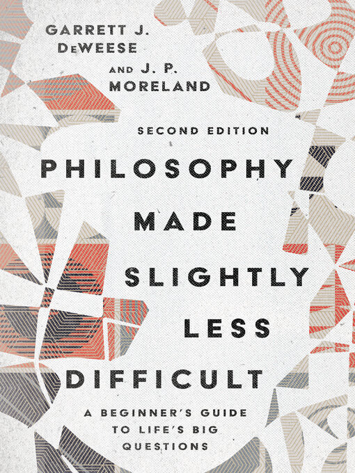 Title details for Philosophy Made Slightly Less Difficult by Garrett J. DeWeese - Available
